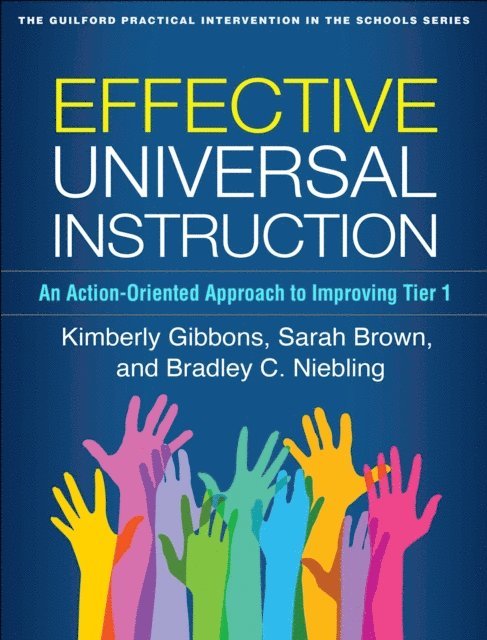 Bradley C. Niebling, Sarah Brown, Kimberly Gibbons - Effective Universal Instruction, E-bok