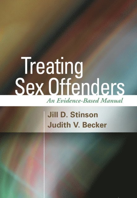 Judith V. Becker, Jill D. Stinson - Treating Sex Offenders, E-bok