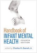 Handbook of Infant Mental Health, Fourth Edition