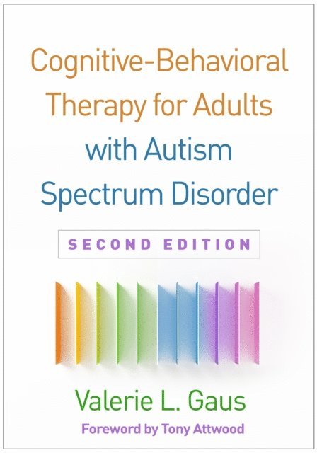 Valerie L. Gaus - Cognitive-Behavioral Therapy for Adults with Autism Spectrum Disorder, E-bok