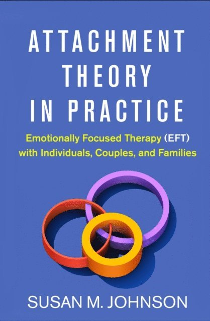Susan M. Johnson - Attachment Theory in Practice, E-bok