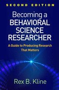 Becoming a Behavioral Science Researcher, Second Edition