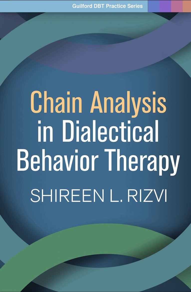 Shireen L. Rizvi - Chain Analysis in Dialectical Behavior Therapy, Inbunden