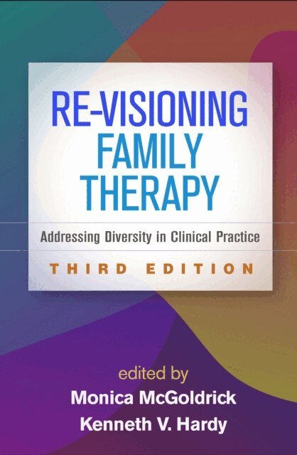 Kenneth V. Hardy, Monica McGoldrick - Re-Visioning Family Therapy, E-bok