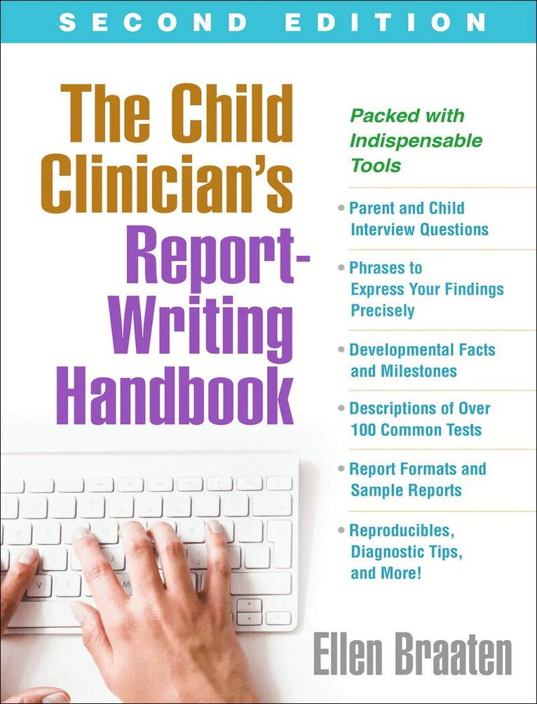 Ellen Braaten - Child Clinician's Report-Writing Handbook, Second Edition, Inbunden