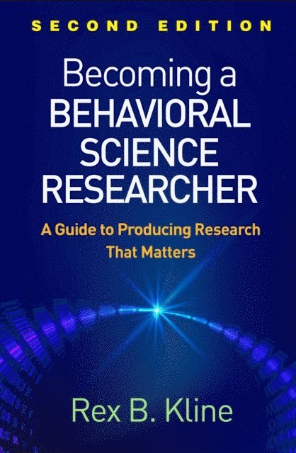Rex B. Kline - Becoming a Behavioral Science Researcher, E-bok