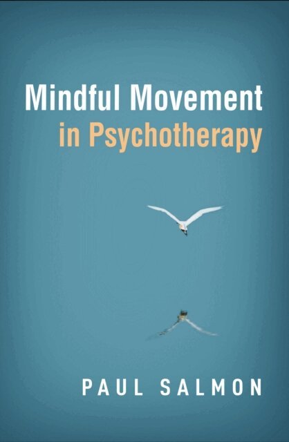 Paul Salmon - Mindful Movement in Psychotherapy, E-bok