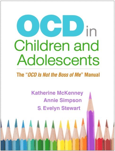 S. Evelyn Stewart, Annie Simpson, Katherine McKenney - OCD in Children and Adolescents, E-bok