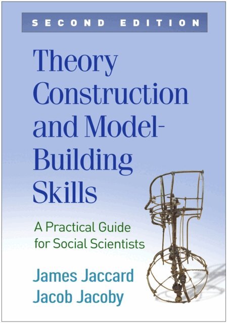 Jacob Jacoby, James Jaccard - Theory Construction and Model-Building Skills, E-bok