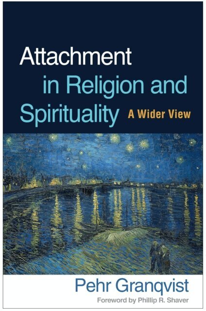 Pehr Granqvist - Attachment in Religion and Spirituality, E-bok