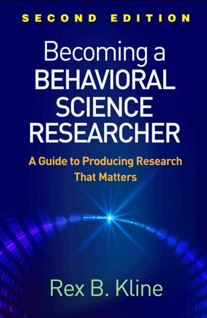 Rex B. Kline - Becoming a Behavioral Science Researcher, E-bok