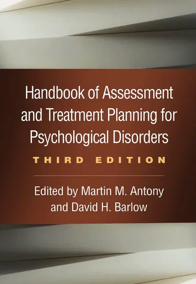 Handbook of Assessment and Treatment Planning for Psychological Disorders, Third Edition