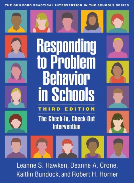 Robert H. Horner, Kaitlin Bundock, Deanne A. Crone, Leanne S. Hawken - Responding to Problem Behavior in Schools, E-bok