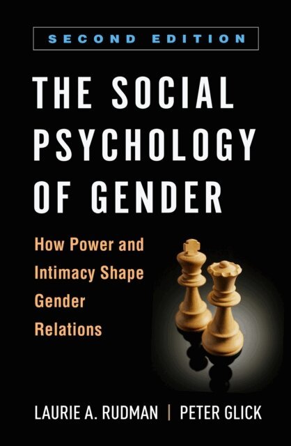 Peter Glick, Laurie A. Rudman - Social Psychology of Gender, E-bok
