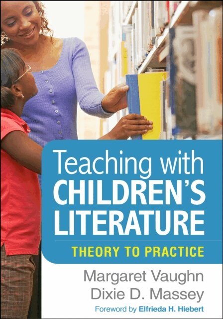 Dixie D. Massey, Margaret Vaughn - Teaching with Children's Literature, E-bok