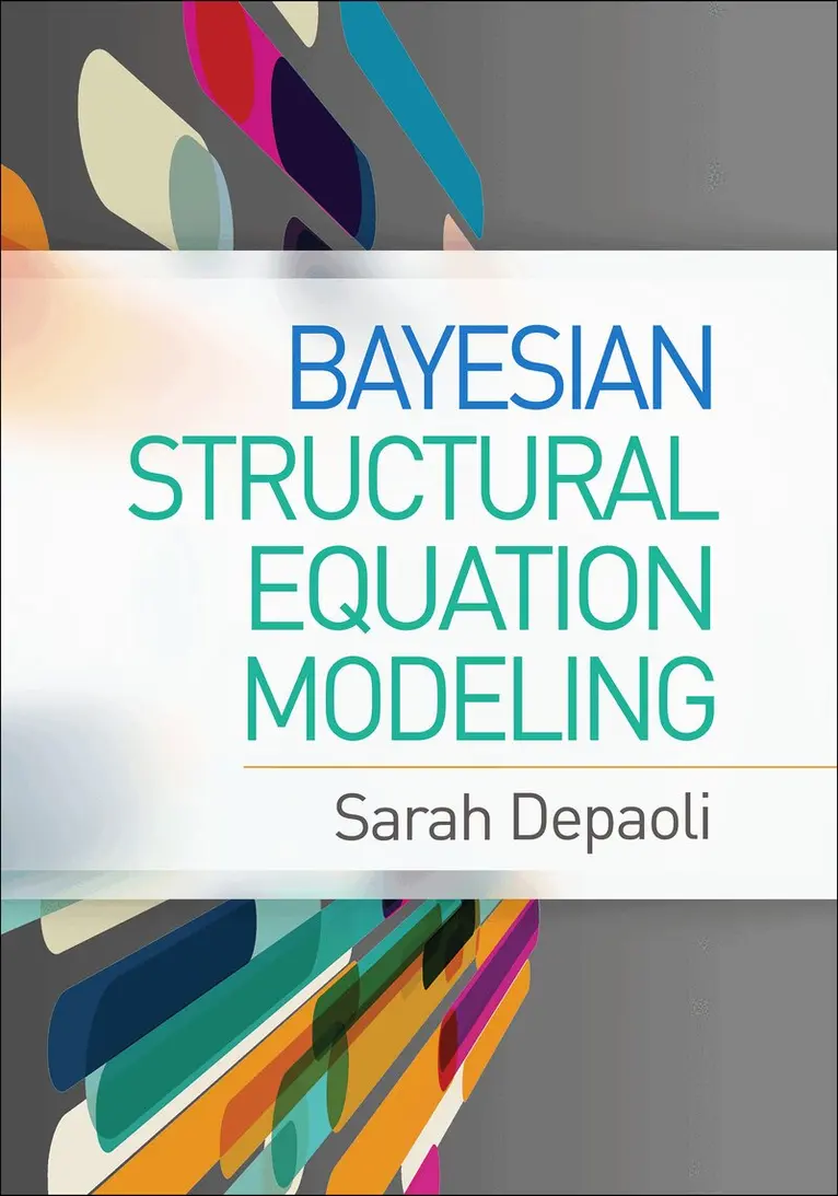 Sarah Depaoli - Bayesian Structural Equation Modeling, Inbunden. Tillgänglighet: Lägg i varukorg