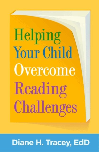 Diane H. Tracey - Helping Your Child Overcome Reading Challenges, E-bok