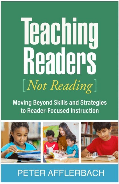 Peter Afflerbach - Teaching Readers (Not Reading), E-bok