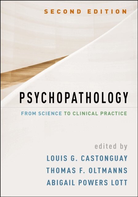 Abigail Powers Lott, Thomas F. Oltmanns, Louis G. Castonguay - Psychopathology, E-bok