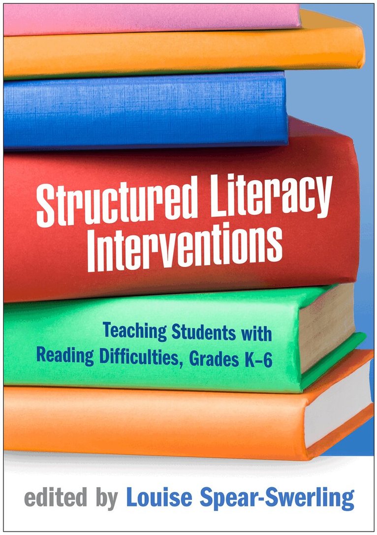 Louise Spear-Swerling - Structured Literacy Interventions, Inbunden