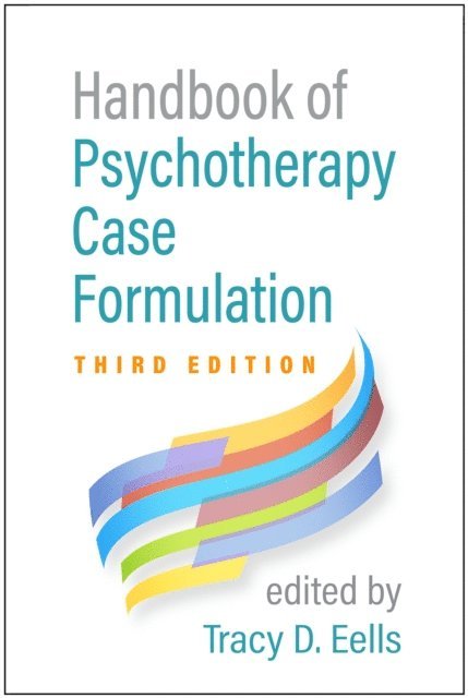 Tracy D. Eells - Handbook of Psychotherapy Case Formulation, E-bok