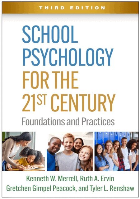 Tyler L. Renshaw, Gretchen Gimpel Peacock, Ruth A. Ervin, Kenneth W. Merrell - School Psychology for the 21st Century, E-bok