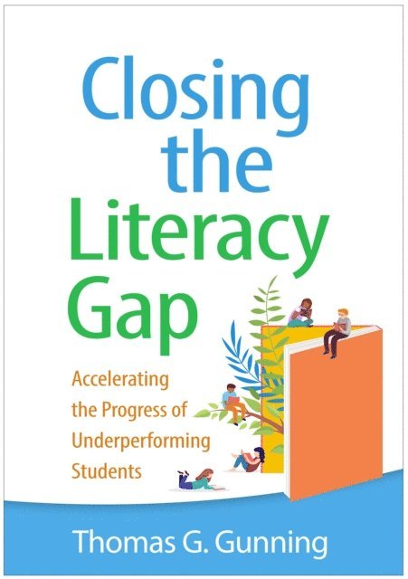 Thomas G. Gunning - Closing the Literacy Gap, E-bok