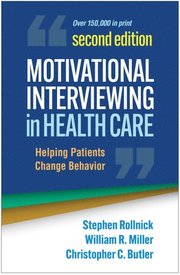 Motivational Interviewing in Health Care, Second Edition