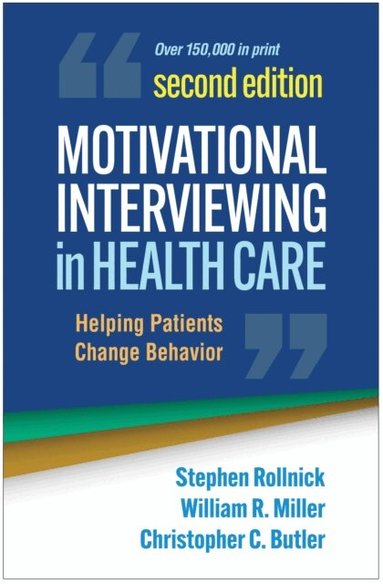 Christopher C. Butler, William R. Miller, Stephen Rollnick - Motivational Interviewing in Health Care, E-bok