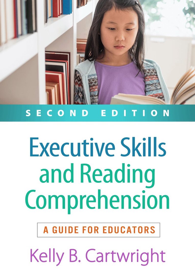 Kelly B. Cartwright - Executive Skills and Reading Comprehension, Second Edition, Inbunden