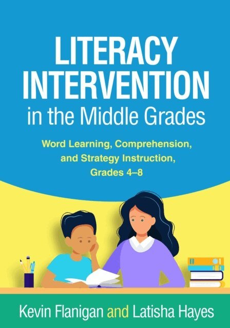 Latisha Hayes, Kevin Flanigan - Literacy Intervention in the Middle Grades, E-bok
