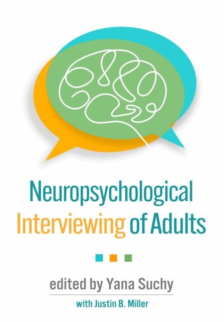 Yana Suchy - Neuropsychological Interviewing of Adults, E-bok
