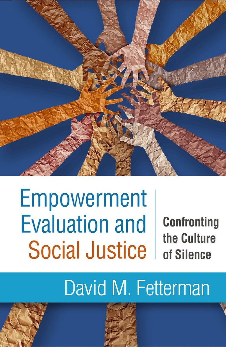 David M. Fetterman - Empowerment Evaluation and Social Justice, Inbunden
