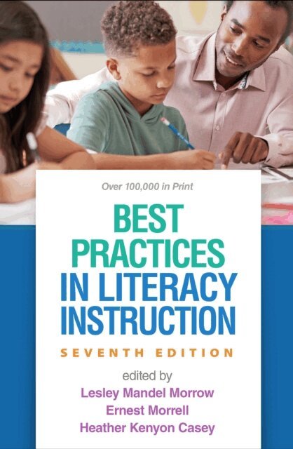 Heather Kenyon Casey, Ernest Morrell, Lesley Mandel Morrow - Best Practices in Literacy Instruction, E-bok