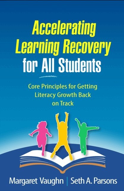 Seth A. Parsons, Margaret Vaughn - Accelerating Learning Recovery for All Students, E-bok