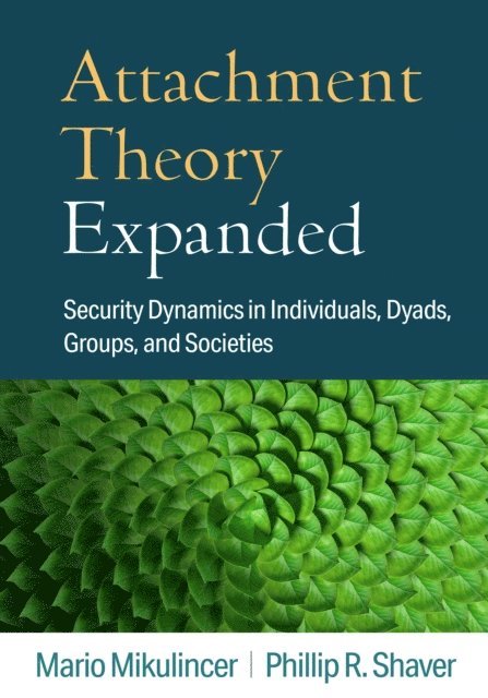 Phillip R. Shaver, Mario Mikulincer - Attachment Theory Expanded, E-bok