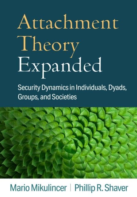 Phillip R. Shaver, Mario Mikulincer - Attachment Theory Expanded, E-bok