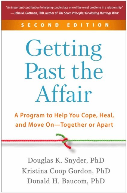 Donald H. Baucom, Kristina Coop Gordon, Douglas K. Snyder - Getting Past the Affair, E-bok