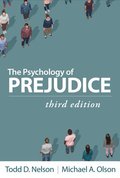 The Psychology of Prejudice, Third Edition