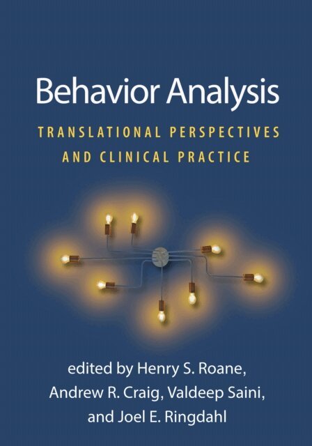 Joel E. Ringdahl, Valdeep Saini, Andrew R. Craig, Henry S. Roane - Behavior Analysis, E-bok