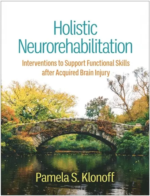 Pamela S. Klonoff - Holistic Neurorehabilitation, E-bok. Tillgänglighet: Lägg i varukorg