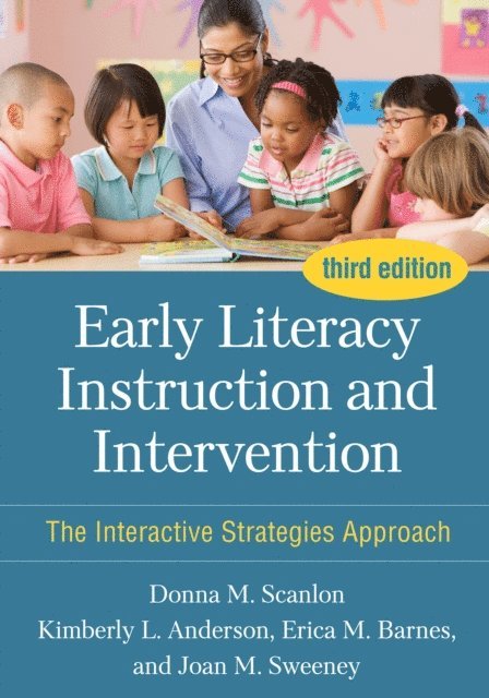 Joan M. Sweeney, Erica M. Barnes, Kimberly L. Anderson, Donna  M. Scanlon - Early Literacy Instruction and Intervention, E-bok