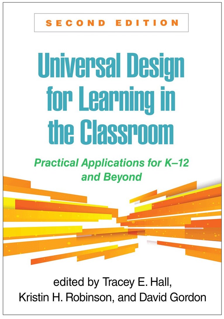 Kristin H Robinson, David Gordon, Tracey E. Hall - Universal Design for Learning in the Classroom, Second Edition, Inbunden