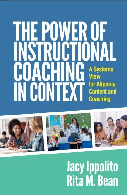 Rita M. Bean, Jacy Ippolito - Power of Instructional Coaching in Context, E-bok