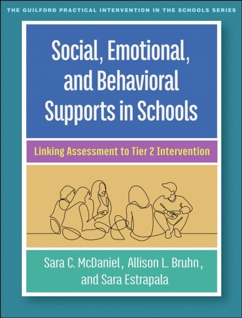 Sara Estrapala, Allison L. Bruhn, Sara C. McDaniel - Social, Emotional, and Behavioral Supports in Schools, E-bok