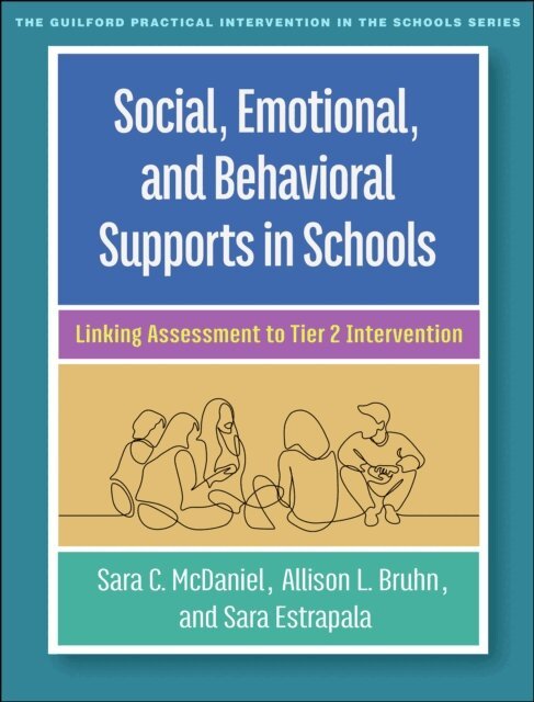 Sara Estrapala, Allison L. Bruhn, Sara C. McDaniel - Social, Emotional, and Behavioral Supports in Schools, E-bok