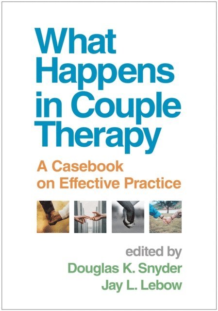 Jay L. Lebow, Douglas K. Snyder - What Happens in Couple Therapy, E-bok