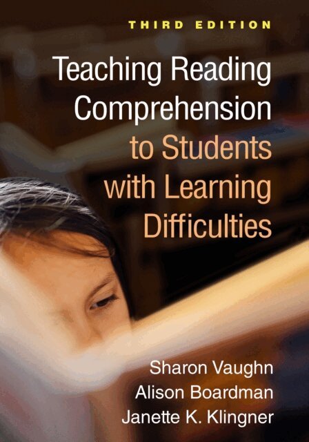 Janette K. Klingner, Alison Boardman, Sharon Vaughn - Teaching Reading Comprehension to Students with Learning Difficulties, E-bok
