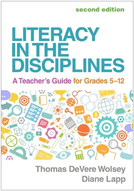 Diane Lapp, Thomas DeVere Wolsey - Literacy in the Disciplines, E-bok