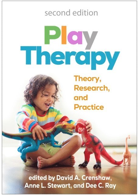 Dee C. Ray, Anne L. Stewart, David A. Crenshaw - Play Therapy, E-bok